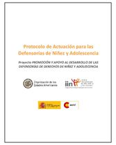 Protocolo de Actuación para las Defensorías de Niñez y Adolescencia Proyecto PROMOCIÓN Y APOYO AL DESARROLLO DE LAS DEFENSORÍAS DE DERECHOS DE NIÑEZ Y ADOLESCENCIA