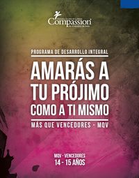 Más Que Vencedores (Años 14-15) (Amaras a tu prójimo como a ti mismo)