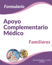 Formulario Apoyo Complementario Médico -  Familiar