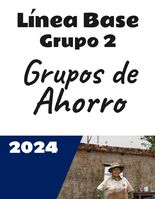 Evaluación Línea Base Grupos de Ahorro 2024 (Grupo 2)