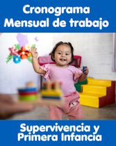 Cronograma de trabajo Supervivencia y 1ra Infancia
