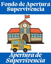 Fondo para Apertura Supervivencia