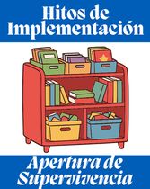 Hitos de Implementación Supervivencia