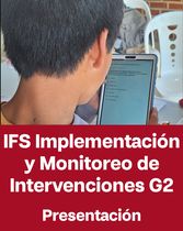 Presentación IFS Implementación y Monitoreo de Intervenciones Grupo 2