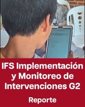 Reporte IFS Implementación y Monitoreo de Intervenciones Grupo 2