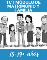 Transformación Centrada en la Verdad (TCT: Módulo de Matrimonio, Familia)